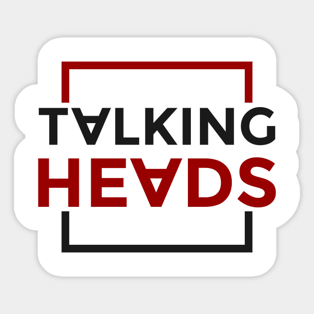 TALKING HEADS Sticker by MufaArtsDesigns